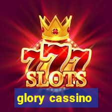 glory cassino